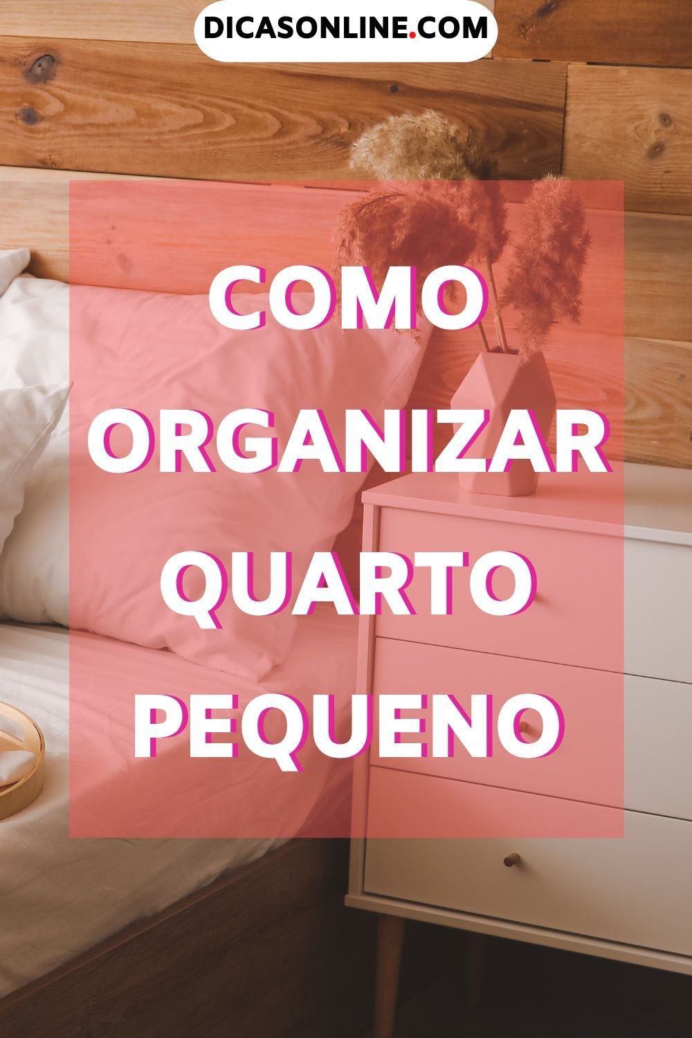 As 5 Técnicas Estilosas para Organizar Quartos Pequenos 2 5 Nichos Estilosos para Organizar Quartos Pequenos