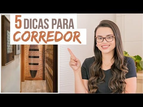 7 Vantagens de Decorar Corredores Laterais