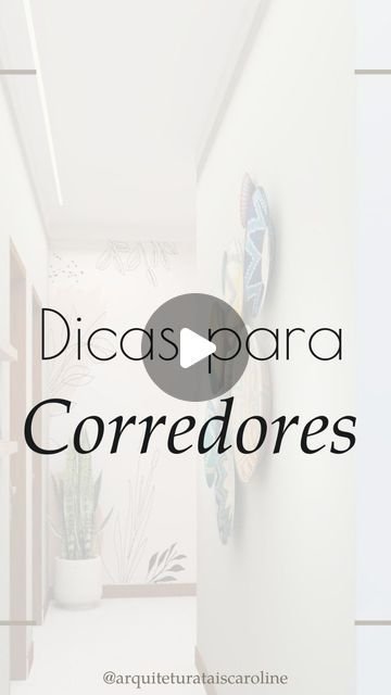 5 Dicas para Decorar Corredores Externos