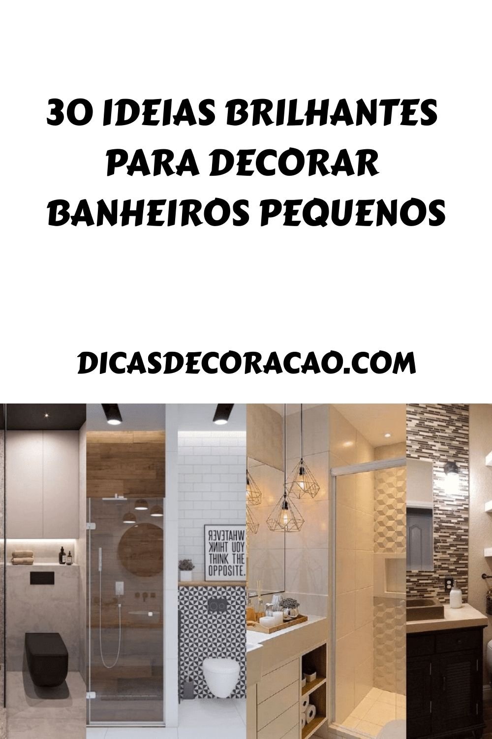 7 Soluções para Criar um Banheiro Chique e Pequeno