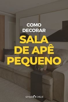 5 Truques de Decoração Inteligente para Espaços Reduzidos