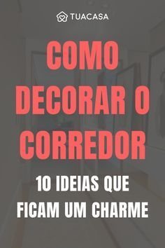 10 Inspirações para Decorar seu Hall 4 5 Maneiras Inteligentes de Decorar seu Hall de Entrada
